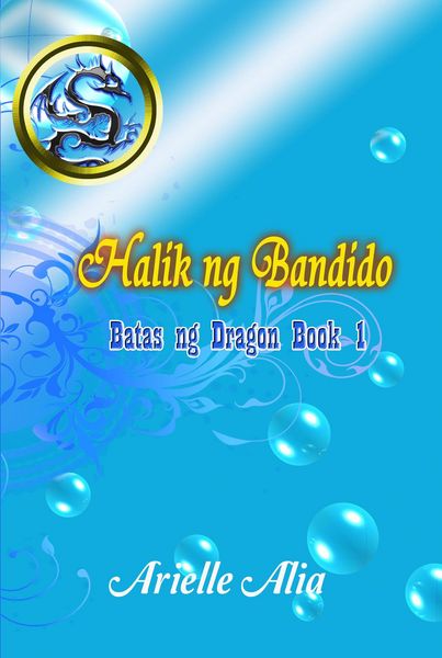 Produktbild: Halik ng Bandido (Batas ng Dragon, #1)