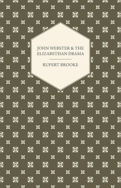 Produktbild: John Webster and the Elizabethan Drama
