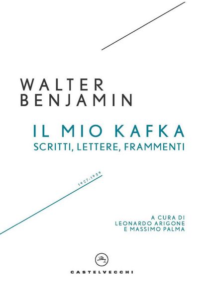 Produktbild: Il mio Kafka. Scritti, lettere, frammenti (1927-1939)