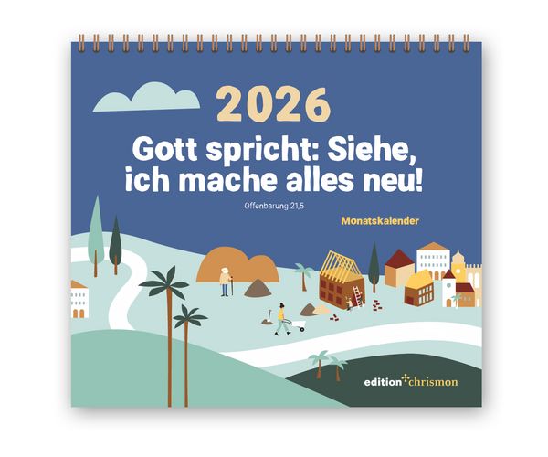 Produktbild: Gott spricht: Siehe, ich mache alles neu! (Offenbarung 21,5)