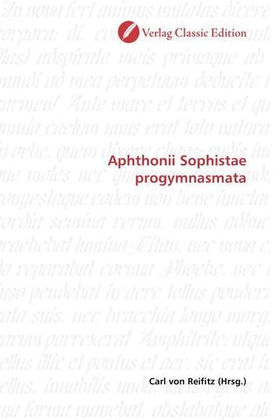 Aphthonii Sophistae progymnasmata, Taschenbuch von , Classic Edition, 9783869326108
