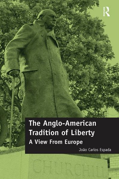 Produktbild: Espada, J: The Anglo-American Tradition of Liberty
