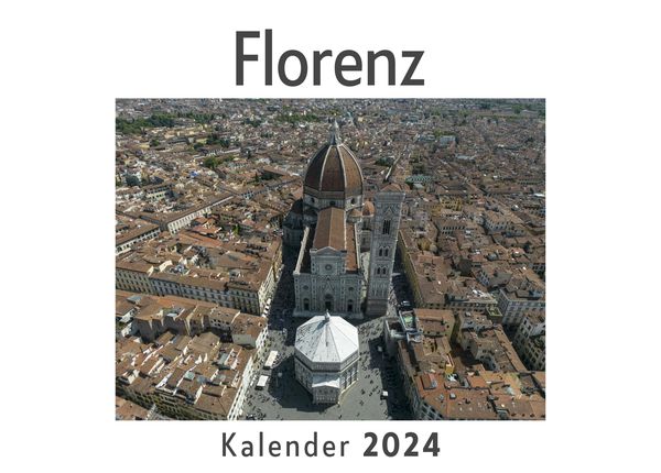 Produktbild: Florenz (Wandkalender 2024, Kalender DIN A4 quer, Monatskalender im Querformat mit Kalendarium, Das perfekte Geschenk)