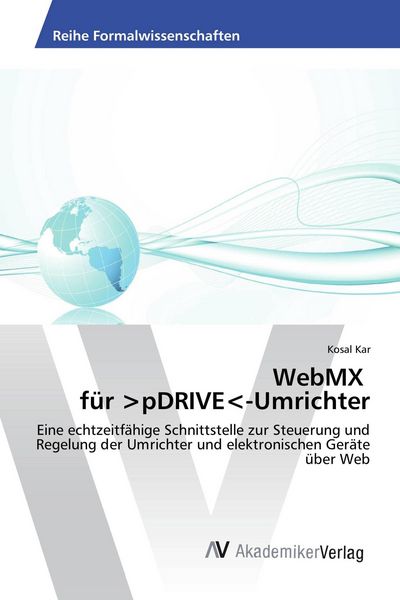WebMX für >pDRIVE<-Umrichter; Taschenbuch von Kosal Kar, AV Akademikerverlag, 9783639856293