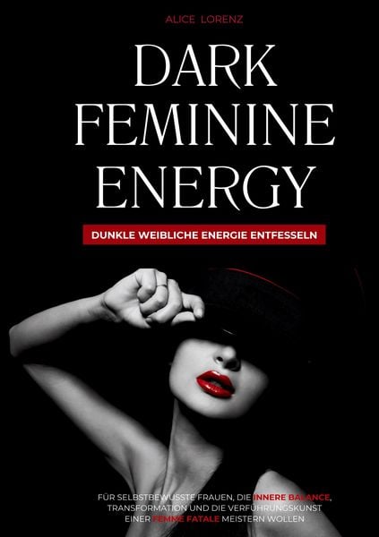 Produktbild: Dark Feminine Energy - Dunkle weibliche Energie entfesseln