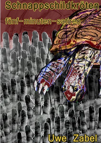 Schnappschildkröten, Taschenbuch von Uwe Zabel, BoD – Books on Demand, 9783837052763