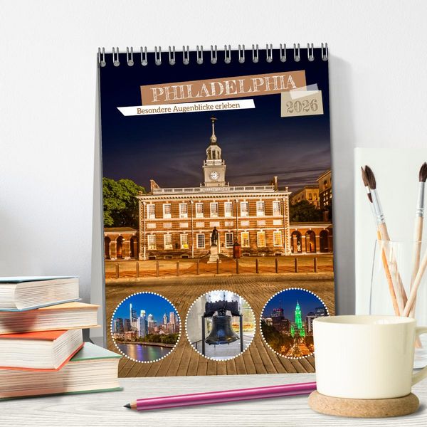 Produktbild: PHILADELPHIA Besondere Augenblicke erleben (Tischkalender 2026 DIN A5 hoch), CALVENDO Monatskalender