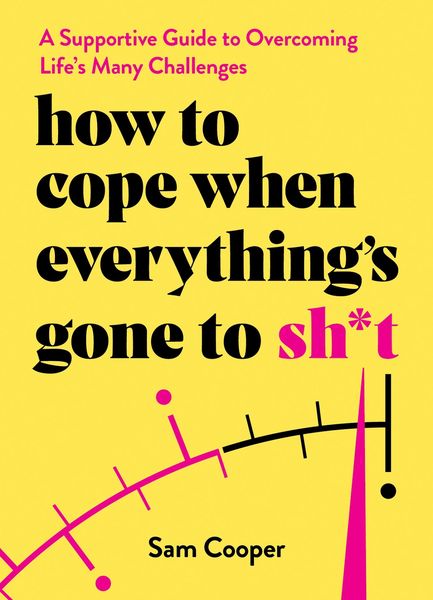 Produktbild: How to Cope When Everything's Gone to Sh*t
