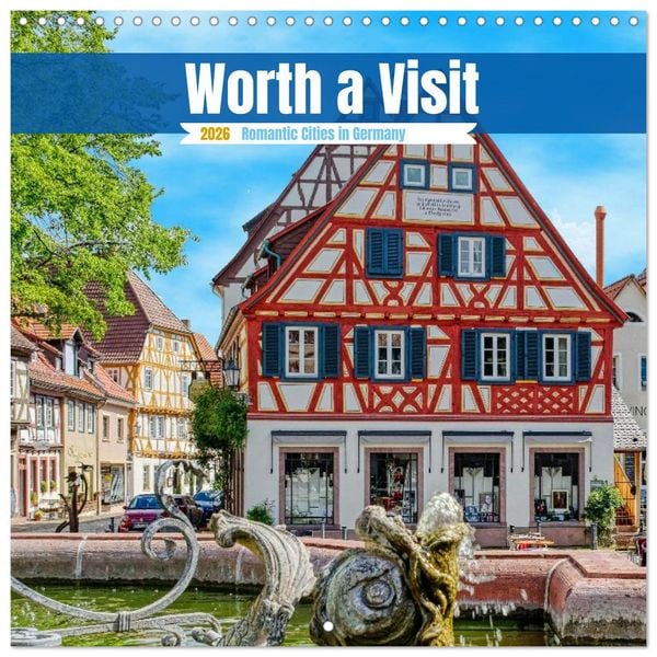 Produktbild: Worth a Visit - Romantic Cities in Germany (Wall Calendar 2026 12 &times; 12 Inch) CALVENDO 12 Month Wall Calendar