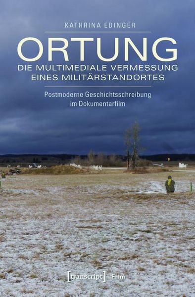 Produktbild: Ortung - die multimediale Vermessung eines Milit&auml;rstandortes