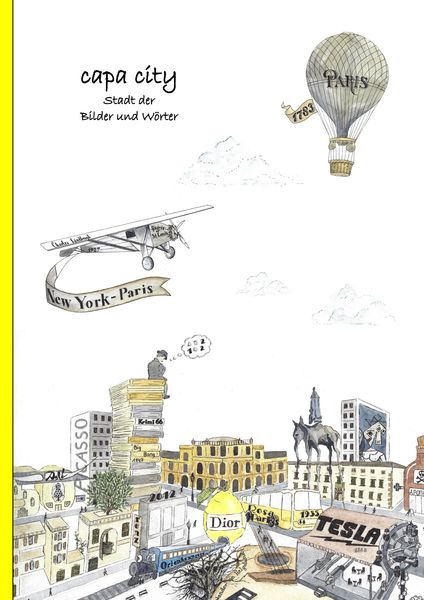 Capa city Stadt der Bilder und Wörter, Taschenbuch von Ina Johannes, Tredition, 9783347490413