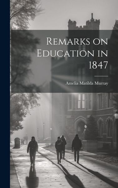 Produktbild: Remarks on Education in 1847