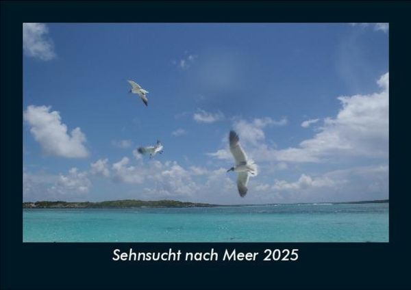 Produktbild: Sehnsucht nach Meer 2025 Fotokalender DIN A5