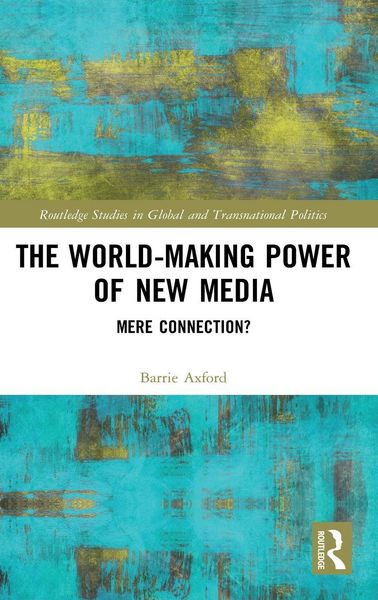 Produktbild: The World-Making Power of New Media