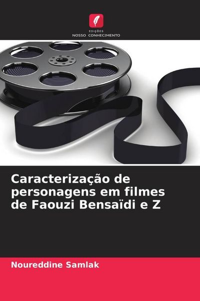 Produktbild: Caracteriza&ccedil;&atilde;o de personagens em filmes de Faouzi Bensa&iuml;di e Z