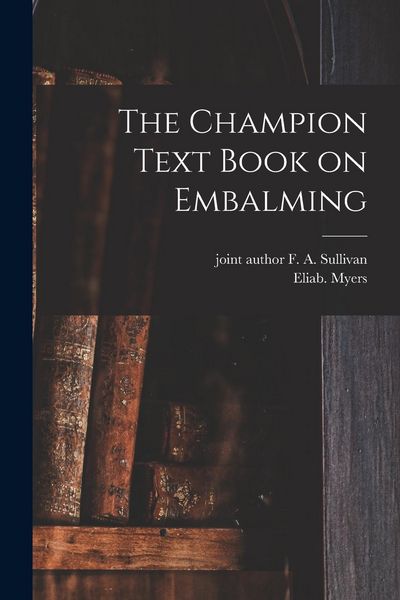 Produktbild: The Champion Text Book on Embalming