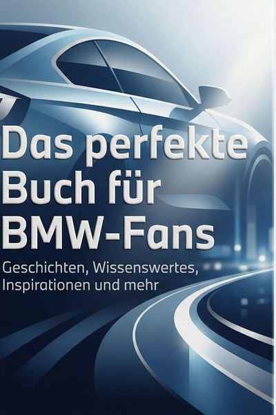 Produktbild: Das perfekte Buch f&uuml;r BMW-Fans
