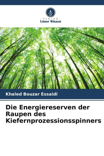 Produktbild: Die Energiereserven der Raupen des Kiefernprozessionsspinners