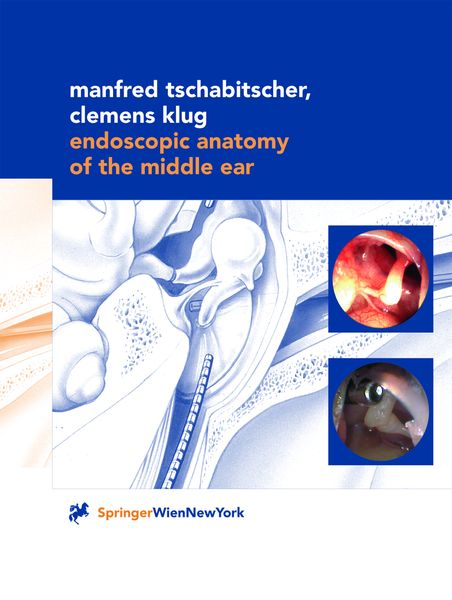 Produktbild: Endoscopic Anatomy of the Middle Ear