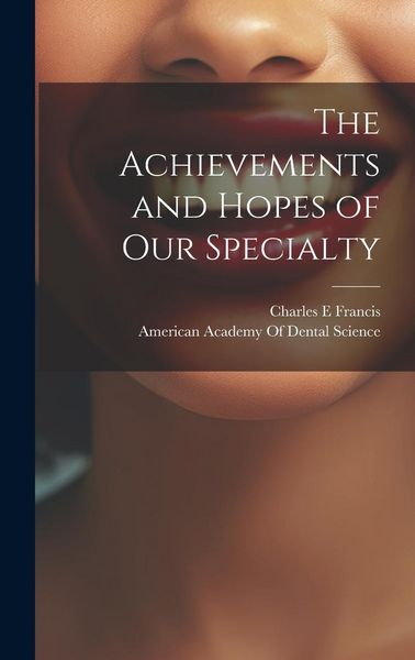 Produktbild: The Achievements and Hopes of our Specialty