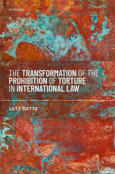 Produktbild: The Transformation of the Prohibition of Torture in International Law