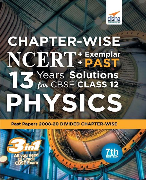 Produktbild: Chapter-wise NCERT + Exemplar + PAST 13 Years Solutions for CBSE Class 12 Physics 7th Edition