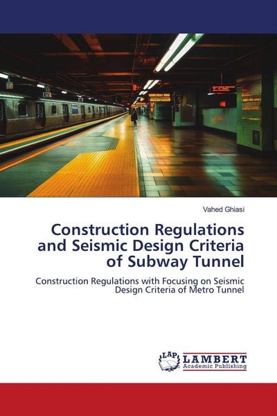 Produktbild: Construction Regulations and Seismic Design Criteria of Subway Tunnel