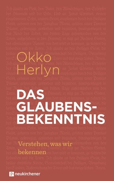 Das Glaubensbekenntnis, Gebundene Ausgabe von Okko Herlyn, Neukirchener Verlagsgesellschaft, 978-3-7615-6771-5