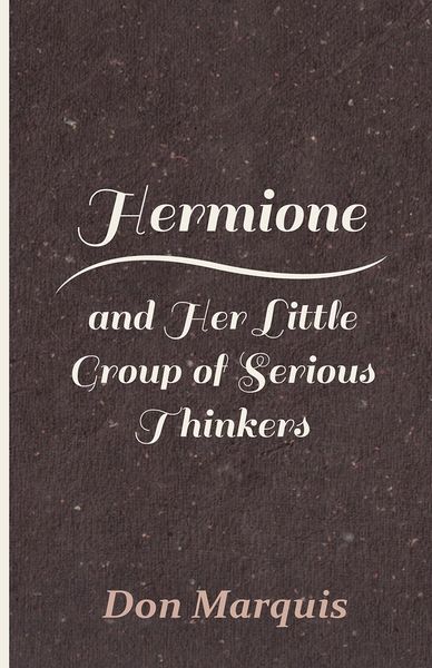 Produktbild: Hermione and Her Little Group of Serious Thinkers