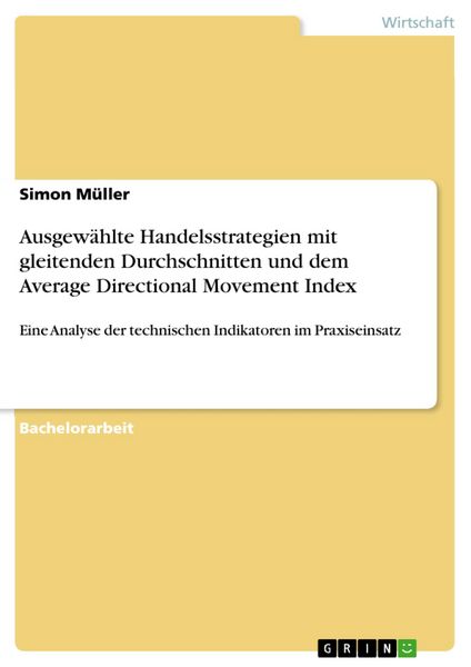 Produktbild: Ausgew&auml;hlte Handelsstrategien mit gleitenden Durchschnitten und dem Average Directional Movement Index