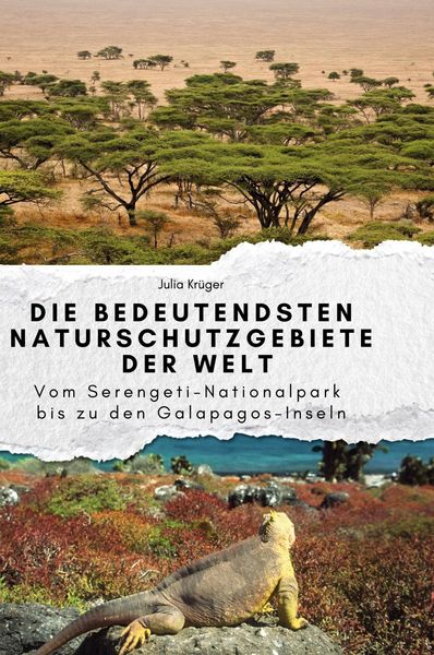 Produktbild: Die bedeutendsten Naturschutzgebiete der Welt