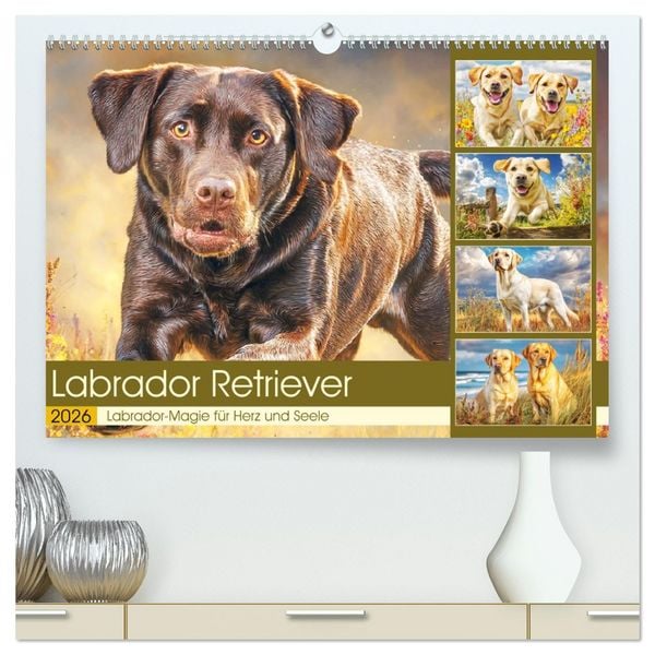 Produktbild: Labrador Retriever. Labrador-Magie f&uuml;r Herz und Seele (hochwertiger Premium Wandkalender 2026 DIN A2 quer), Kunstdruck in Hochglanz
