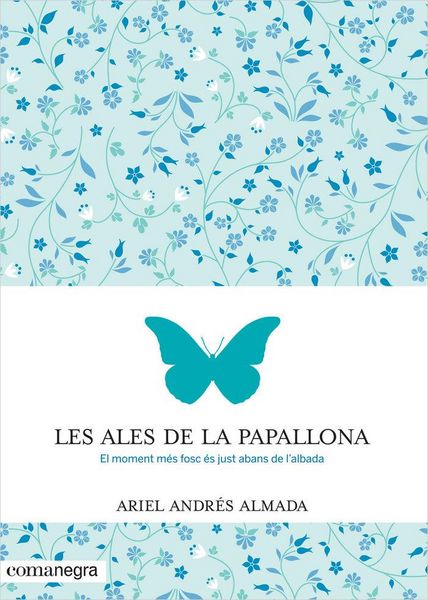 Produktbild: Les ales de la papallona : El moment m&eacute;s fosc &eacute;s just abans de l'albada