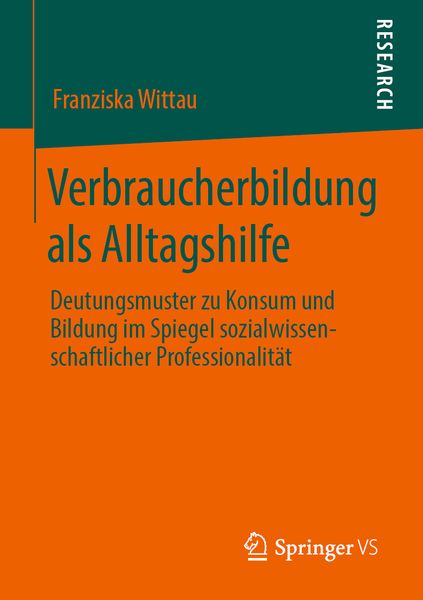 Verbraucherbildung als Alltagshilfe, Taschenbuch von Franziska Wittau, Springer Fachmedien Wiesbaden GmbH, 9783658279684