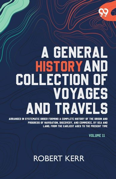 Produktbild: A General History And Collection Of Voyages And Travels
