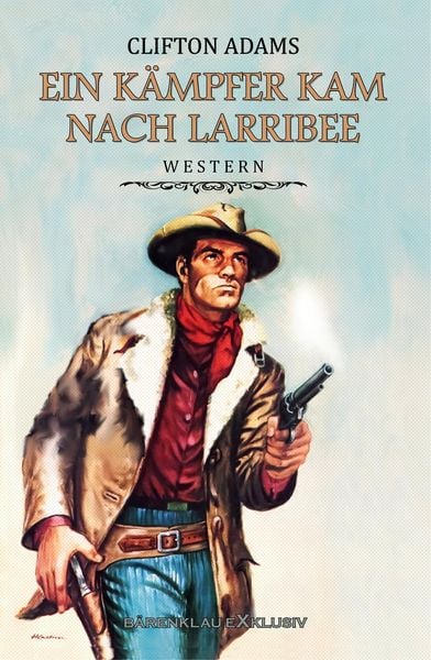 Produktbild: Ein K&auml;mpfer kam nach Larribee