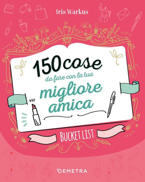 Produktbild: 150 cose da fare con la tua migliore amica