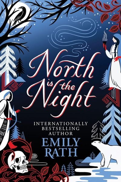 North Is The Night, Taschenbuch von Emily Rath, Quercus Publishing Plc, 978-1-5294-3653-2
