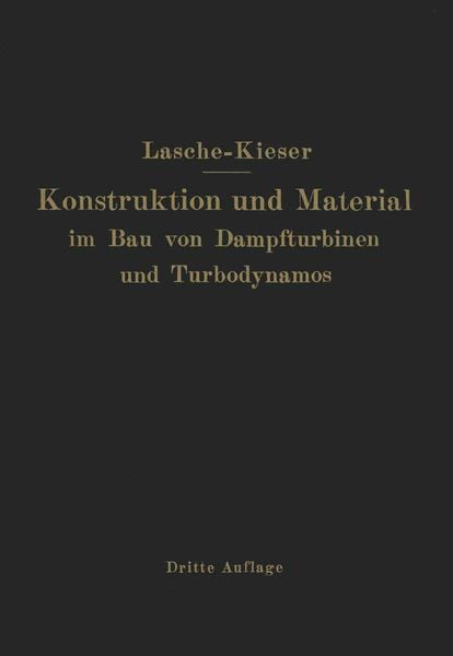 Produktbild: Konstruktion und Material im Bau von Dampfturbinen und Turbodynamos