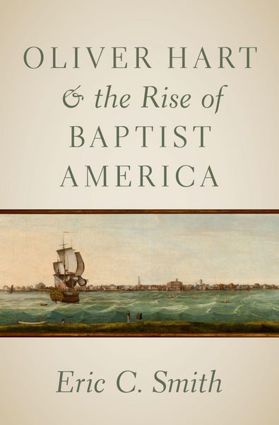 Produktbild: Oliver Hart and the Rise of Baptist America