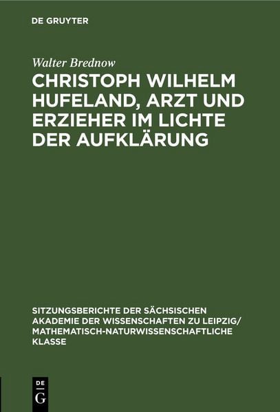 Produktbild: Christoph Wilhelm Hufeland, Arzt und Erzieher im lichte der Aufkl&auml;rung
