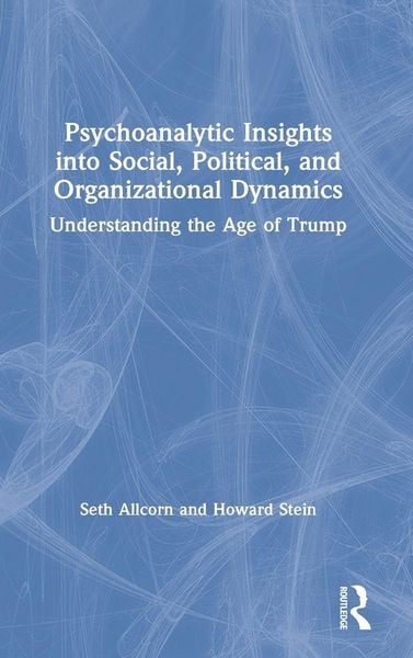 Produktbild: Psychoanalytic Insights into Social, Political, and Organizational Dynamics