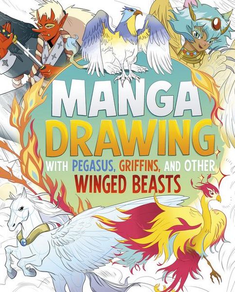 Produktbild: Manga Drawing with Pegasus, Griffins, and Other Winged Beasts