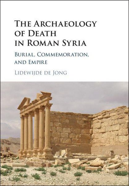 Produktbild: The Archaeology of Death in Roman Syria