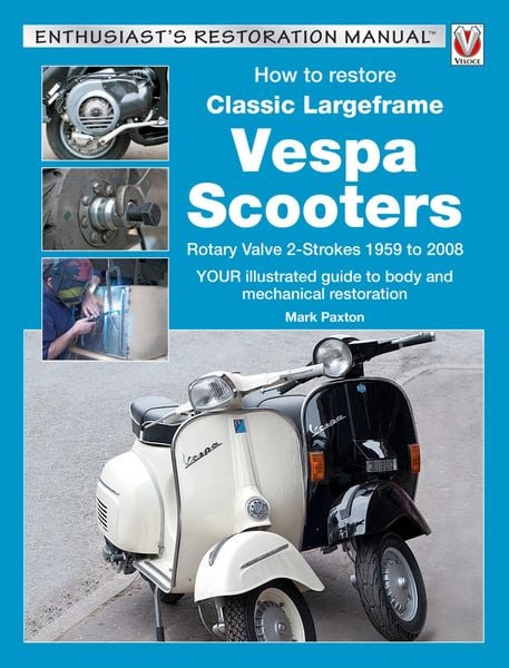 Produktbild: How to Restore Classic Largeframe Vespa Scooters