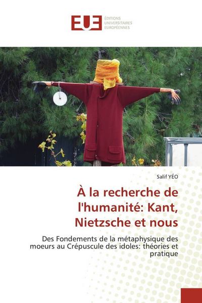 Produktbild: &Agrave; la recherche de l'humanit&eacute;: Kant, Nietzsche et nous