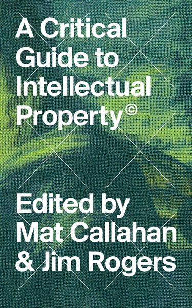 Produktbild: A Critical Guide to Intellectual Property