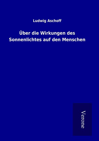 Produktbild: &Uuml;ber die Wirkungen des Sonnenlichtes auf den Menschen