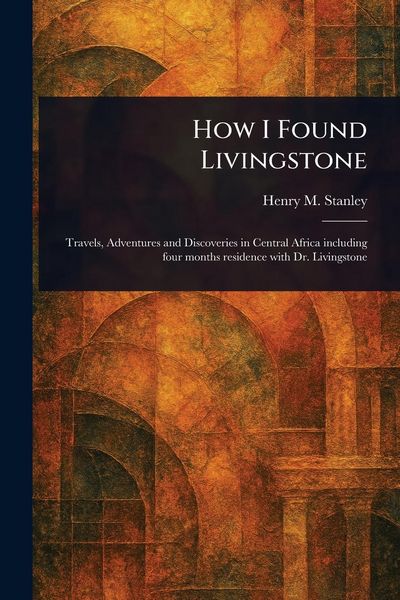 Produktbild: How I Found Livingstone