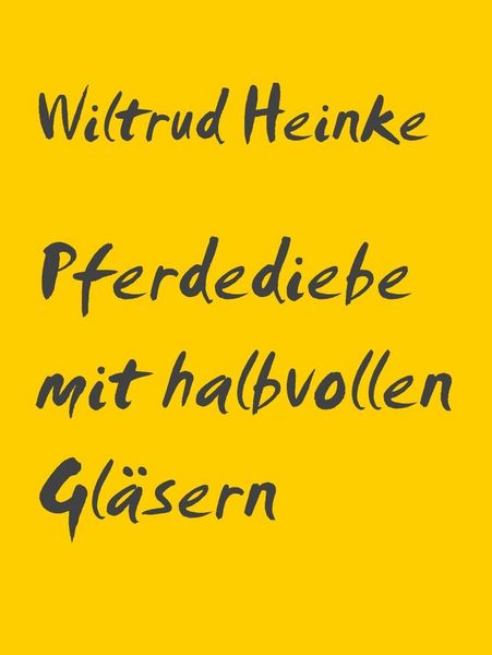 Produktbild: Pferdediebe mit halbvollen Gl&auml;sern